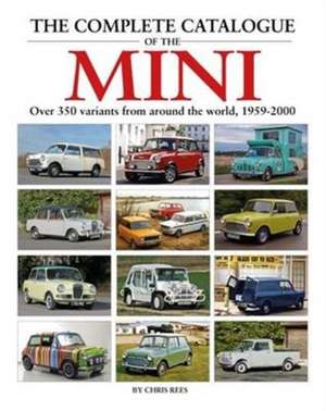 The Complete Catalogue of the Mini de CHRIS REES