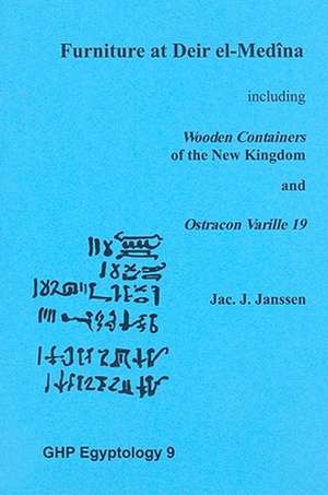 Furniture at Deir El-Medina Including Wooden Containers of the New Kingdom and Ostracon Varille 19 de Jac J. Janssen