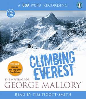 Climbing Everest: The Writings of George Mallory de George Mallory