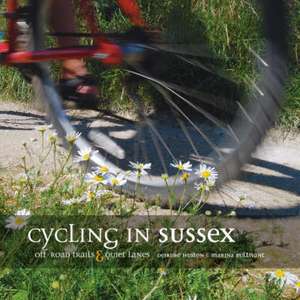 Cycling in Sussex de Deirdre Huston