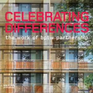 Celebrating Differences: The Work of Bptw Partnership de Black Dog Publishing