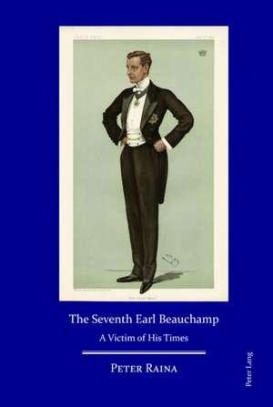 The Seventh Earl Beauchamp de Peter Raina