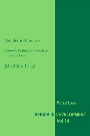 Gender in Practice de John Idriss Lahai