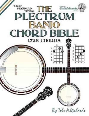 The Plectrum Banjo Chord Bible de Tobe A. Richards