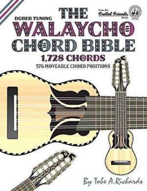 The Walaycho Chord Bible de Tobe A. Richards