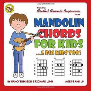 Mandolin Chords for Kids...& Big Kids Too! de Nancy Eriksson