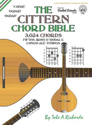 The Cittern Chord Bible de Tobe A. Richards