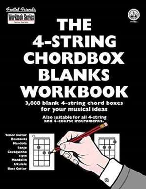 The 4-String Chordbox Blanks Workbook de Tobe A. Richards