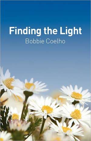 Finding the Light de Bobbie Coelho