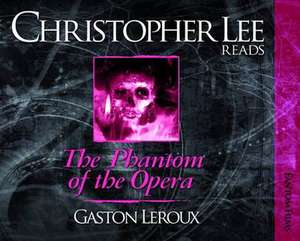 Leroux, G: The Phantom of the Opera de Gaston Leroux