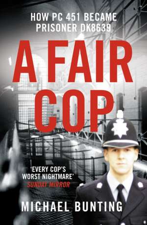 A Fair Cop de Michael Bunting