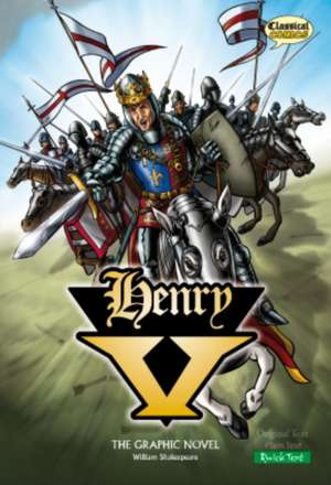 Henry V The Graphic Novel: Quick Text de William Shakespeare