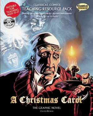 Classical Comics Teaching Resource Pack: A Christmas Carol de Ian McNeilly