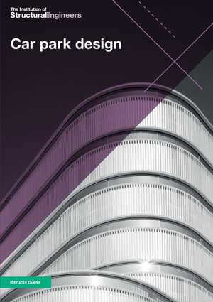 Car park design de The Institution of Structural Engineers