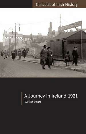 A Journey in Ireland 1921 de Wilfrid Ewart