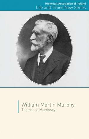 William Martin Murphy de Thomas J. Morrissey