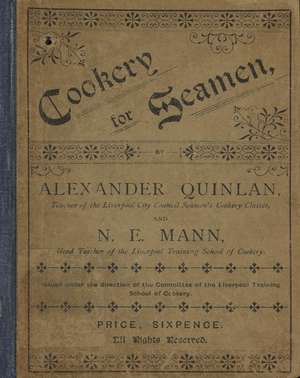 Cookery for Seamen de Alexander Quinlan