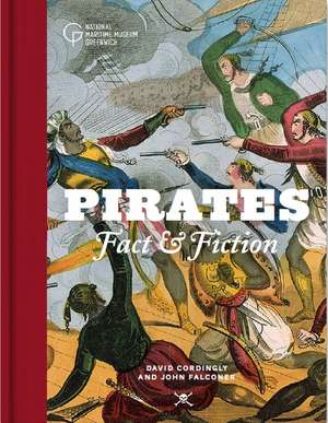 Pirates: Fact and Fiction de David Cordingly