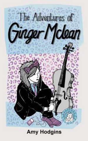 The Adventures of Ginger McLean de Amy Hodgins