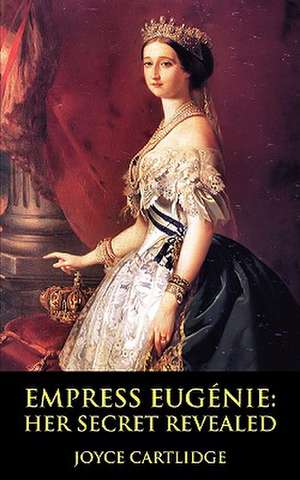 Empress Eugenie de Joyce Cartlidge