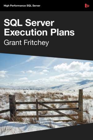 SQL Server Execution Plans de Grant Fritchey