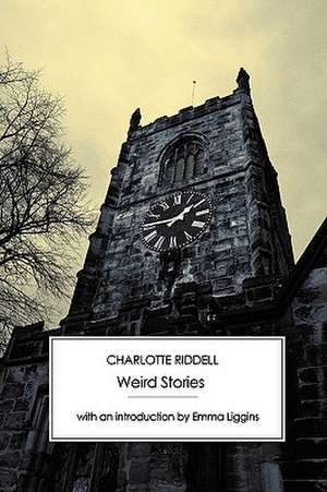 Weird Stories de Charlotte Riddell