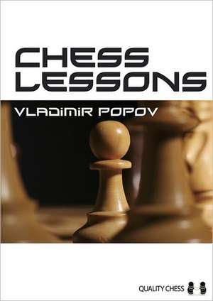 Chess Lessons de Vladimir Popov