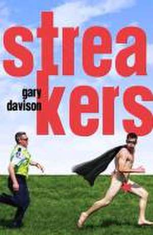 Streakers de Gary Davison