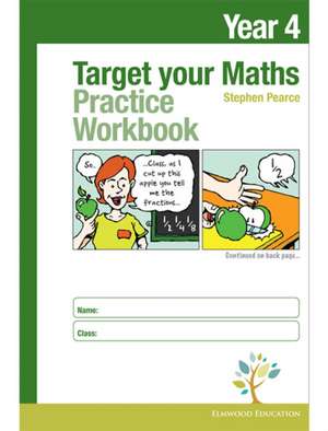 Target your Maths Year 4 Practice Workbook de Stephen Pearce