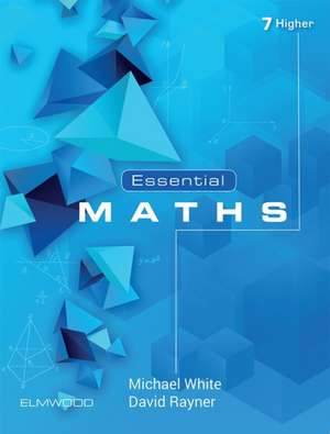 Essential Maths 7 Higher de David Rayner