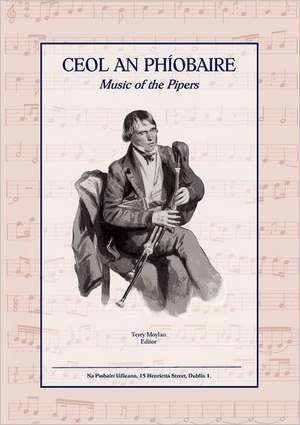 Ceol an Phiobaire: Music of the Pipers de Terry Moylan