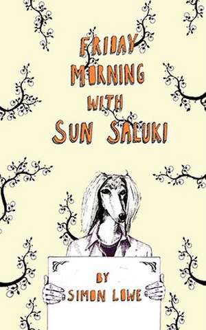 Friday Morning with Sun Saluki de SIMON LOWE