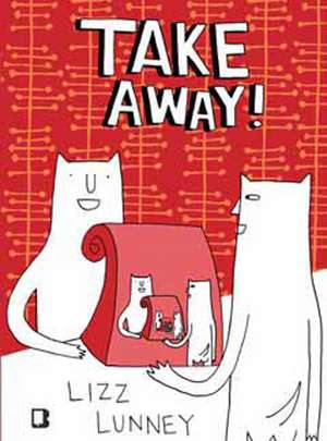 Take Away! de Lizz Lunney