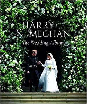 Prince Harry and Meghan Markle - The Wedding Album de Robert Jobson