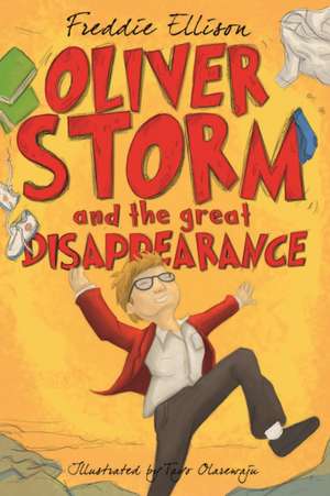 Oliver Storm and the Great Disappearance de Freddie Ellison