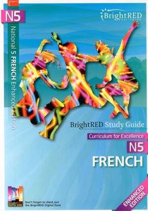 National 5 French - Enhanced Edition Study Guide de Herron Albarracin