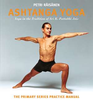 Ashtanga Yoga de Petri Raisanen