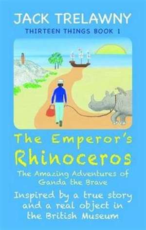 The Emperor's Rhinoceros de Jack Trelawny