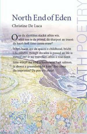 De Luca, C: The North End of Eden de CHRISTINE DE LUCA