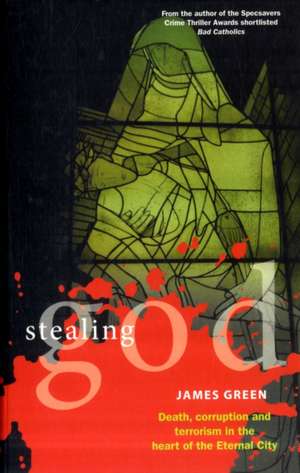 Stealing God de James Green