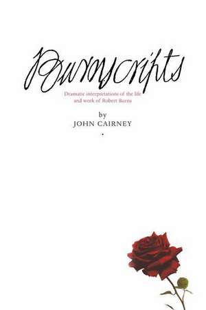 Cairney, J: Burnscripts de John Cairney