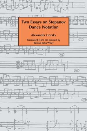 Two essays on Stepanov dance notation. de Alexander Gorsky