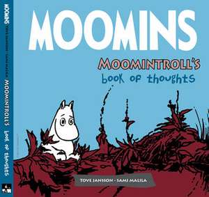 Moomins: Moomintroll's Book of Thoughts de Sami Malila