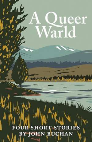 Queer Warld de John Buchan