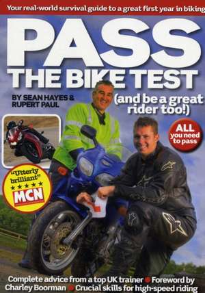 Pass the Bike Test (and be a great rider too!) de Sean Hayes