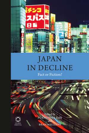 Japan in Decline: Fact or Fiction? de Purnendra Jain