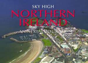 Sky High Northern Ireland de Skyworks