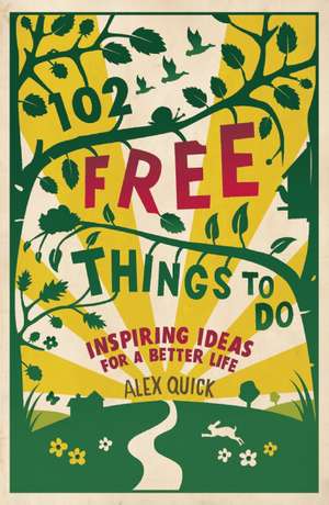 Quick, A: 102 Free Things To Do