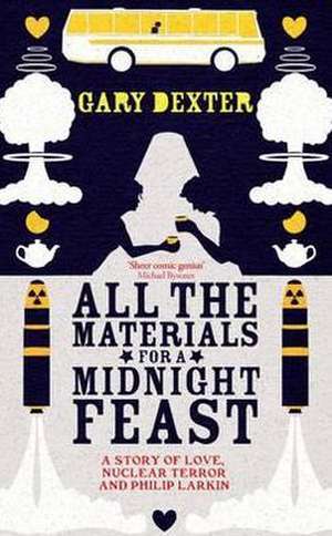 Dexter, G: All the Materials for a Midnight Feast de Gary Dexter