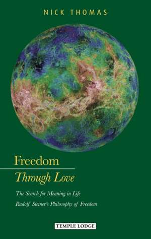 Freedom Through Love de Nick Thomas